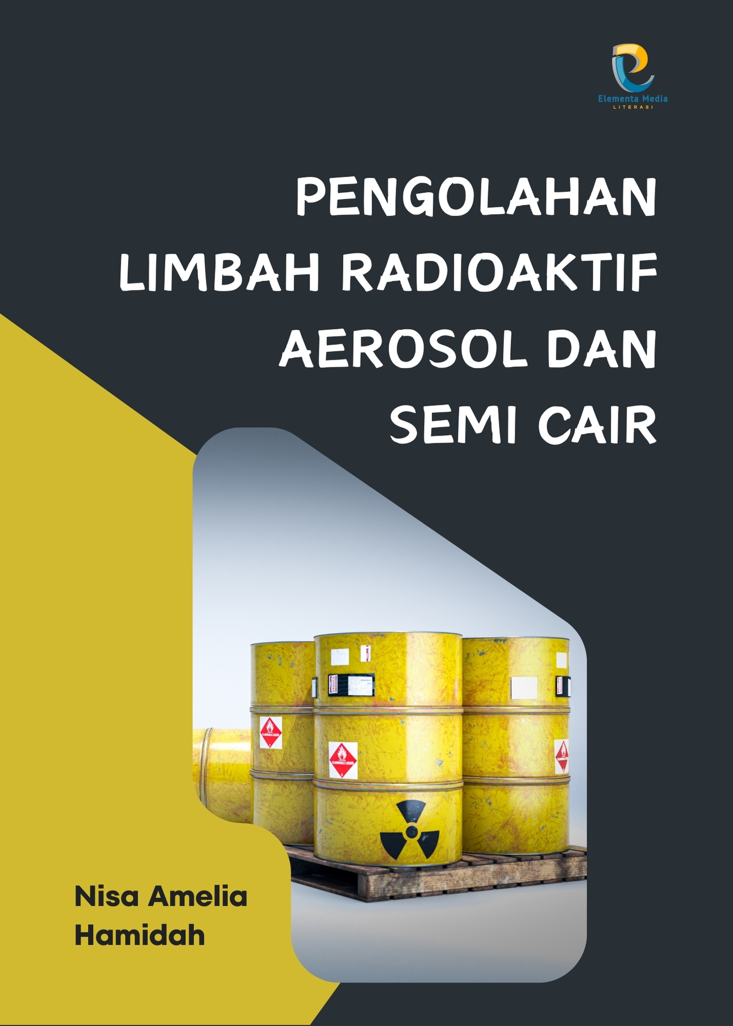 Pengolahan Limbah Radioaktif Aerosol dan Semi Cair